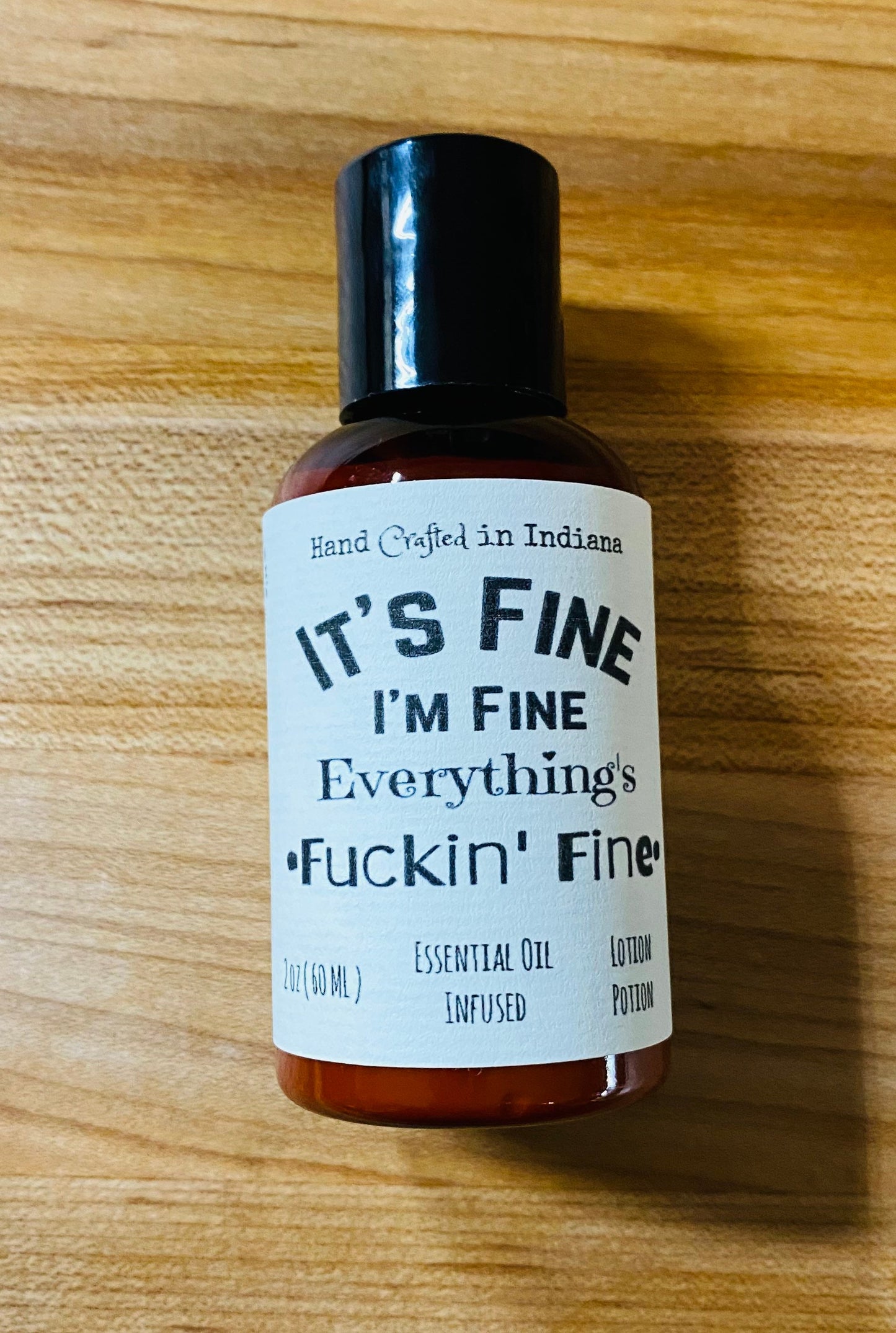 It?s Fine, I?m Fine, Everything is Fuckin Fine, Lotion,  Anxiety, Self Care, coconut oil, luxury, argan oil, White Floral, berry, mature