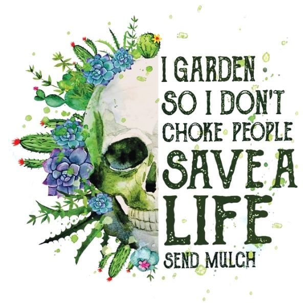 I Garden So I Don&#39;t Choke People... Save A Life Send Mulch, Gardeners, Hand Cream, Lavender, Peppermint, Rosemary, Eucalyptus, Shea, Cocoa